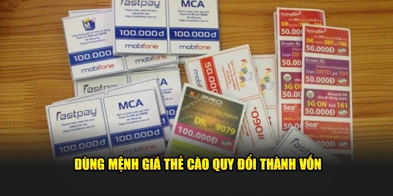 Dùng mệnh giá thẻ cào quy đổi thành vốn