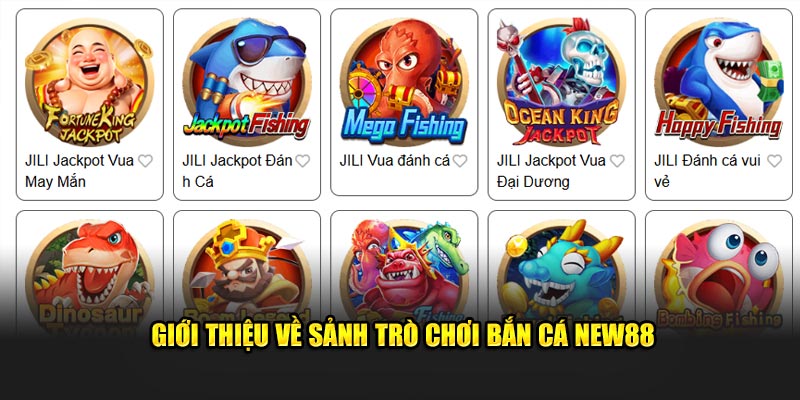 Giới thiệu về sảnh trò chơi Bắn cá New88 từ nền tảng 