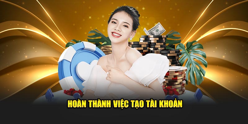 Hoàn thành việc tạo tài khoản