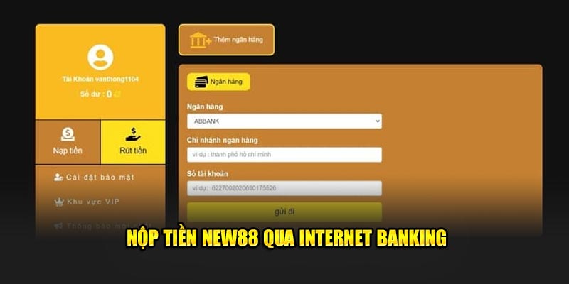 Nộp tiền New88 qua internet banking