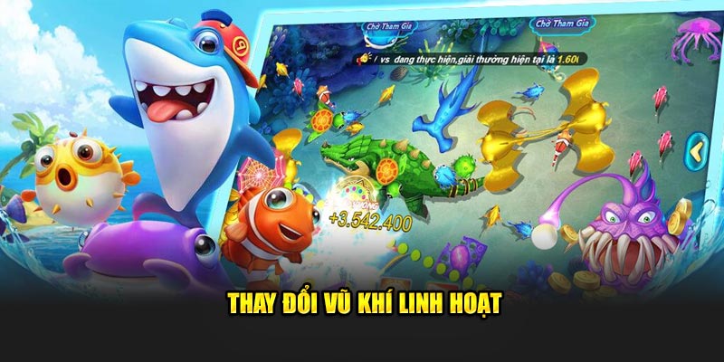 Thay đổi vũ khí linh hoạt