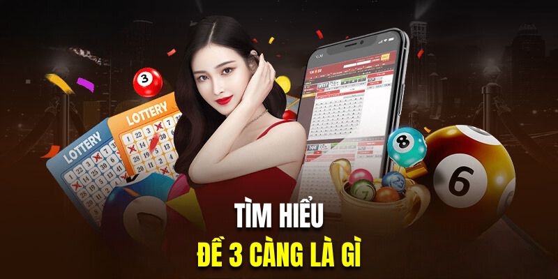 Đề 3 càng là gì có tỷ lệ thắng đến 1:400